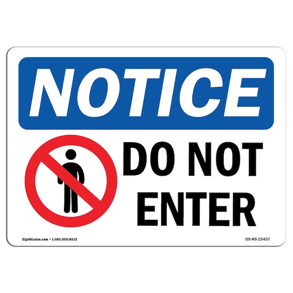 Safety Sign, OSHA Notice, 3.5" Height, 5" Width, NOTICE Do Not Enter Sign, Landscape, 10PK